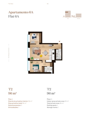 The Nest 48
City Garden
esquema_final.pdf 1 13/08/2018 15:03
Apartamento 6A
Flat 6A
T2
96 m2
T2
96 m2
Piso: 6
Área bruta privativa interior: 96 m²
Área privativa total: 96 m²
Estacionamentos: 2
Arrecadações: 1
Floor: 6
Indoor gross private area: 96 m²
Total private area: 96 m²
Parking spots: 2
Storage rooms: 1
RuaRodrigodaFonseca
 
