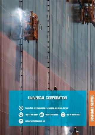 CUSTOMERSERVICE
Room 514, 62, Gwangjang-ro, Sasang-gu, Busan, Korea
+82-51-991-5687 +82-10-9250-5687+82-51-980-5687
universe95@hanmail.net
 