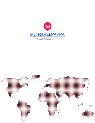 MyTRAVELPAPPA
Travel Brochure
 