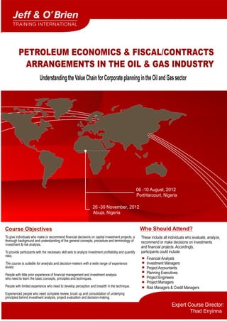 PETROLEUM ECONOMICS &amp; FISCAL/CONTRACTS ARRANGEMENTS IN THE OIL &amp; GAS INDUSTRY