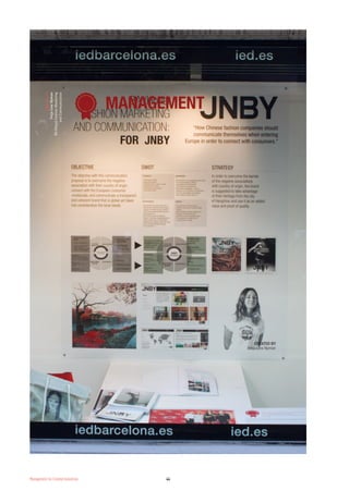 44Management for Creative Industries
JNBY(client)
FrejaLinaNyman
BA(Hons)FashionMarketing
andCommunication
 