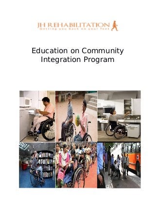 Education on Community
Integration Program
 