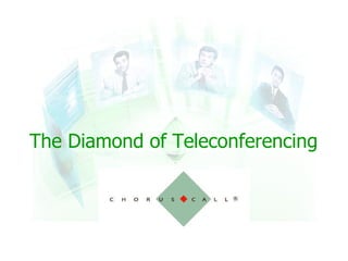 The Diamond of Teleconferencing 
