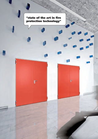 “state of the art in fire
protection technology“
 