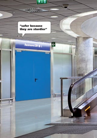 “safer because
they are sturdier“
 