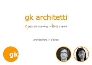 Presentazione gk architetti
