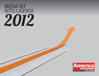 MEDIA KIT
INTELLIGENCE

2012
 