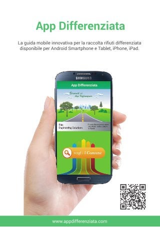 App Differenziata l'app innovativa per la raccolta differenziata! Disponibile per Android SmartPhone e Tablet e IOS iPhone e iPad