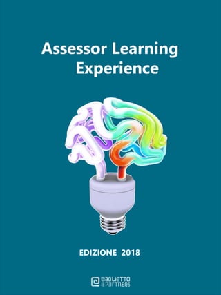 Assessor Learning
Experience
EDIZIONE 2018
 