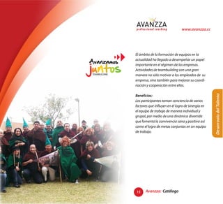 www.avanzza.cc




Avanzamos


                                                -



            Beneficios:




                                                       Desarroolo del Talento
            15    Avanzza: Catálogo
 