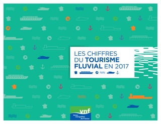 LES CHIFFRES
DU TOURISME
FLUVIAL EN 2017
 