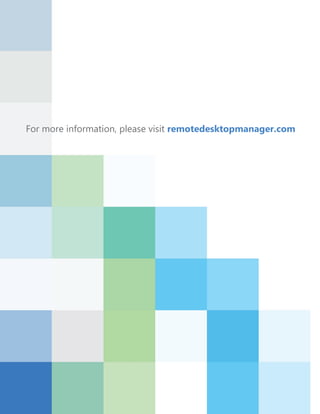 For more information, please visit remotedesktopmanager.com
 