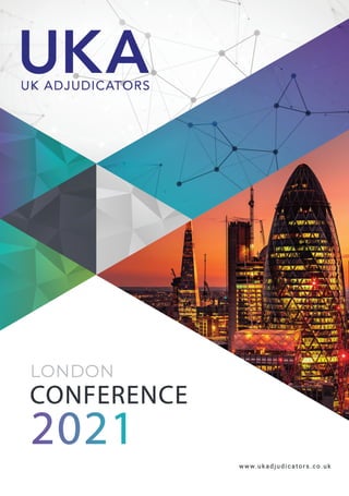 UK Adjudicators  London 2021 Adjudication & Arbitration Conference
