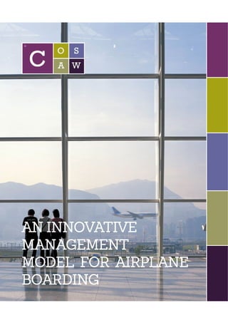 AN INNOVATIVE
MANAGEMENT
MODEL FOR AIRPLANE
BOARDING
 