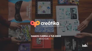 DAMOS CUERDA A TUS IDEAS
BROCHURE2015
 