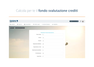 Calcola per te il fondo svalutazione crediti
 