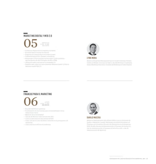 POSTGRADO UPC_EDUCACIÓN EJECUTIVA GERENCIAL_EEG —19
— El divorcio digital entre la empresa y el cliente
— El cliente tiene el mando en internet
— Empresas de vanguardia en las redes sociales
— Publicidad interactiva: Ventajas y beneficios
— Búsquedas: ¿Cómo funciona un buscador? ¿Cómo podemos
aprovecharnos de ello? Principios de SEO y SEM.
— ¿Ahora de quién es la marca? La estrategia 2.0
— Analítica web: ¿Qué es lo que realmente debemos medir? ¿Cómo lo
debemos medir? ROI 2.0.
MARKETING DIGITAL Y WEB 2.0
05 MIÉRCOLES
17 FEB - 06 ABR
SAN ISIDRO
MasterinHospitalityManagementporlaCornellUniversity,Estados
Unidos.EsMarketAssociateenAdecco.HasidoRevenueCoordinator,
SeniorMarketingExecutiveyAnalistadeMarketingenOrientExpress.
LYNN MORA
JUEVES
18 FEB - 07 ABR
SAN BORJA
— El poder del ROI de marketing
— Fundamentos de las finanzas para el entendimiento de las
definiciones claves
— Medición de la rentabilidad
— Cálculo del Retorno sobre la Inversión: ROI
— Cómo se determina la tasa mínima del ROI
— Cómo calcular el costo del dinero invertido en el presupuesto de
marketing
— Cómo practicar el ROI en el marketing
FINANZAS PARA EL MARKETING
06
Maître en Administration des Affaires (M.B.A.) por la Université du
Québec à Montréal, Canadá. Diplomado en Gestión Estratégica en
Finanzas, por el Instituto Peruano de Administración de Empresas -
IPAE. Ha sido Gerente de Administración y Finanzas de Armaq S.A.,
Jefe de Administración y Finanzas de Satra Peru SAC y Jefe de
Administración de Sigral S.A.
DANILO MACERA
 