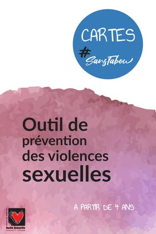 #
CARTES
Outil de
prévention
des violences
A PARTIR DE 4 ANS
sexuelles
 