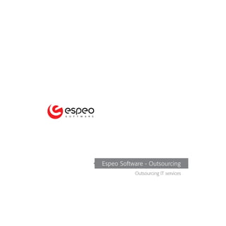 Espeo Software - Outsourcing
           Outsourcing IT services
 