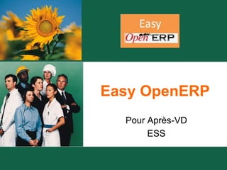 Easy OpenERP Pour Après-VD ESS 