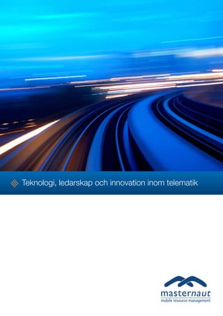 Teknologi, ledarskap och innovation inom telematik
 