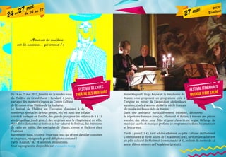 Du 24 au 27 mai 2017, Josselin est le rendez-vous
du Théâtre du Grand-Ouest ! Pendant 4 jours,
partagez des moments joyeux au Centre Culturel
de l’Ecusson et au Théâtre de La Rochette.
Le festival de Théâtre est l’occasion d’assister à de
nombreux spectacles de tous genres, et c’est aussi une ballade
contée à partager en famille, des grands-jeux pour les enfants de 3 à 11
ans (maquillage, jeu de piste...), des surprises sous le chapiteau et en ville,
des soirées dansantes et festives au bar-cabaret du festival, des émissions
de radio en public, des spectacles de chants, contes et théâtres chez
l’habitant...
Surprenons-nous, JOUONS : Pour tous ceux qui rêvent d’enfiler costumes
et chapeaux, rejoignez le grand défi photo costumé !
Tarifs : Gratuit/ 5€/ 7€ selon les propositions.
Tout le programme disponible sur www.adec56.org
« Viens voir les comédiens,
voir les musiciens... qui arrivent ! »
du 24 au 27
24au 27 mai
27 mai 20h30
Basilique
Anne Magouët, Hugo Reyne et la Simphonie du
Marais vous proposent un programme créé à
l’origine en miroir de l’exposition «Splendeurs
sacrées», chefs d’œuvres du XVIIe siècle français
du musée des Beaux-Arts de Nantes.
Dans une ambiance particulièrement intimiste, découvrez
le répertoire baroque français, allemand et italien, à travers des pièces
vocales, des pièces pour flûte et pour clavecin ou orgue. Mélange de
musique sacrée et musique profane, ce programme séduira les amateurs
et les curieux.
Tarifs : plein (13 €), tarif adulte adhérent au pôle Culturel de Ploërmel
Communauté et élève adulte de l’Académie (10 €), tarif enfant adhérent
au pôle culturel de Ploërmel Communauté (8 €), enfants de moins de 12
ans et élèves mineurs de l’Académie (gratuit).
Festival de l’Adec
Théâtre des Amateurs
Festival itinéraires
Musique d’Art Sacré
 