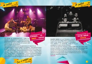 19 juillet 21h
Place de la Mairie
Gourlañ Quintet est une formation composée
de cinq musiciens, Willy Pichard au bouzouki et
vielle à roue, Stevan Vincendeau à l’accordéon,
Yves Nedelec à la bombarde, Lomig Le Lu au
saxophone et Ludovic Kernin à la basse.
Tous issus de parcours musicaux variés et différents, Jazz, Rock, Funk,
musique Irlandaise, ce quintet débordant d’énergie vous propose une
musique dynamique aux rythmes actuels et aux influences variées.
Grand prix du KAN AR BOBL 2013 (concours sacrant les meilleurs musiciens et
chanteurs de Bretagne chaque année), Gourlañ trouve un son et une énergie
brute qui caractérise la jeunesse.
GRATUIT
fest-noz : gourlan
festiv’étéLes Myriades
ConcertUn groupe de variété/pop/rock « 100% live
dansant » composé de 5 musiciens-chanteurs,
passionnés de musique vivante et spécialisés dans
l’animation de soirées festives. Un cocktail idéal
pour la réussite de vos soirées!
Dans le but de satisfaire toutes les générations, le répertoire se
veut généraliste et toujours adapté à la situation : international: Boney
M, Muse, Coldplay, AC/DC, The Blues Brothers, Kool & the Gang, Avicii,
Daft Punk, Bruno Mars... et beaucoup d’autres! Français : Claude François,
Stromae, Image, Hallyday, DJ Assad, Goldman, Dutronc, Dalida, Julien
Clerc, Obispo, Sardou, Trust, Indochine, ... et beaucoup d’autres! Celtique:
Carré Manchot, Tri Yann, Sonerien Du, Strollad… et beaucoup d’autres!
Pas de doute, ils ont de l’énergie à revendre Les Myriades!
GRATUIT
14 juillet 21h
Quai Fluvial
feu
d’artifice+
Feu d’artifice 23h
Quai Fluvial
 