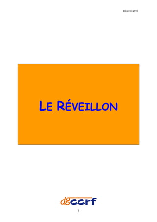 Décembre 2010




LE RÉVEILLON




     5
 