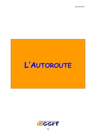 Décembre 2010




L’AUTOROUTE




     98
 