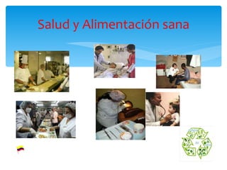 Salud y Alimentación sana 