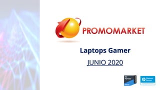 Laptops Gamer
JUNIO 2020
 