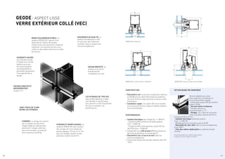 ASSURANCE DE QUALITÉ. Le
système est fabriqué et collé
en usine par des enteprises
certifiées, dans le respect des
normes européennes.
DESIGN BREVETÉ. Un
système d‘accroche
breveté facilite
l’installation sur site.
LES VITRAGES DE TYPE VEC,
avec arrêtes abattues 4 côtés
sont décalés en partie haute
pour garantir un bon écoulement
de l’eau et améliorer les
performances.
JOINT CREUX DE 22 MM
ENTRE LES VITRAGES.
FAÇADES DROITES ET
MOUVEMENTÉES.
Jusqu’à ± 2º.
CHARGES. Le vitrage est soutenu
par un support de sécurité à
chaque angle du cadre porteur
aluminium. Chaque cadre fixe
peut ainsi accepter un poids de
verre maximum de 80 kg.
VITRAGES ET REMPLISSAGES. Le
système GEODE VEC peut recevoir
des vitrages de 6 mm devant les
parties opaques, 23 mm ou 31 mm
pour les vitrages isolants ou des
panneaux isolants de 60 mm.
MOINS D’ALUMINIUM VISIBLE. Le
système GEODE VEC répond à une
demande de création de façades
vitrées lisses sans aluminium visible de
l’extérieur. Les volumes verriers sont
collés sur des cadres aluminium à l’aide
de silicone.
CONSTRUCTION
•	Étanchéité à l’air. Un joint de compression intérieur
en EPDM assure l’étanchéité totale du système à
l’air sous forme d’angle vulcanisé ou de joint cadre
à dimension.
•	Installation rapide. Les cadres VEC sont installés
sur la structure du mur-rideau à l‘aide du système
d’accroche breveté.
PERFORMANCES
•	Isolation thermique avec vitrage Ug = 1.1 W/m²K :
- Façade fixe 80% vitrée (nez de dalle opaque)
Ucw = 1.8 W/m²K
- Façade fixe 50% vitrée (panneau isolant 50 mm,
Up=0.54) Ucw = 1.8 W/m²K
•	Collage VEC sous ATE et tests I.T.T permettant au
fabricant de bénéficier du marquage CE.
•	Étanchéité à l’air, à l’eau et au vent selon les
normes européennes.
•	Calculs thermiques des façades réalisés selon EN
13947.
GEODE VEC ouvrant caché à l’italienne GEODE VEC ouvrant caché oscillo-battant
GEODE VEC cadre fixe
OUVRANTS CACHÉS.
Les ouvrants cachés
à l’italienne et oscillo-
battants ainsi que
les accès pompiers
sont disponibles et
permettent de garantir
l’homogènéité de la
façade.
OPTION GEODE VEC RENFORCÉ
Version adaptée aux zones
avec exigences climatiques ou
environnementales élevées.
- Cadres fixes jusqu’à 200 kg, ouvrants
jusqu’à 120 kg.
- Ouvrant caché à l’italienne.
- Façades droites ou
mouvementées +/- 3°.
- Vitrages : de 6, 28 et 34 mm partie
vision, panneaux isolants de 54 mm,
ouvrants de 28 et 34 mm.
- Isolation thermique renforcée jusqu’à
Ucw = 1.6 W/m²K
- Affaiblissement acoustique jusqu’à 40 dB.
- Étanchéité Air, Eau, Vent selon normes européennes
et du CWCT.
- Pose des cadres rapide grâce au système breveté
Technal.
Produit disponible sous conditions particulières.
Contacter le service ingénierie Technal.
22
61
78
61
96
40
22
52
111
22
GEODE / ASPECT LISSE
VERRE EXTÉRIEUR COLLÉ (VEC)
/ 30 / 31
 