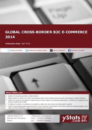 GLOBAL CROSS-BORDER B2C E-COMMERCE
2014
April 2014
 