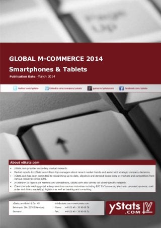 GLOBAL M-COMMERCE 2014
Smartphones & Tablets
March 2014
 