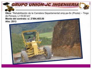 Obra: "Rehabilitación de la Carretera a Nivel de Asfalto, Tramo: Cruce Carretera
Industrial Centro Poblado Santo Domingo k...