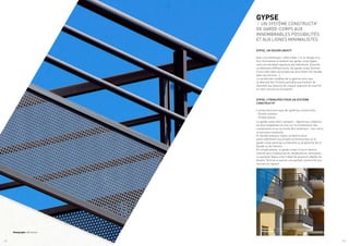 GYPSE
/ UN SYSTÈME CONSTRUCTIF
DE GARDE-CORPS AUX
INNOMBRABLES POSSIBILITÉS
ET AUX LIGNES MINIMALISTES
GYPSE, UN DESIGN ABOUTI
Avec une esthétique « effet métal » et un design à la
fois minimaliste et évolutif, les garde-corps Gypse
sont une véritable signature des bâtiments. Discrets
ou éléments différenciants, les garde-corps Technal
s’inscrivent dans les projets les plus divers (en façade,
dans les atriums...).
La variété des modèles de la gamme ainsi que
la diversité des finitions possibles permettent de
répondre aux besoins de chaque segment du marché
en neuf comme en rénovation.
GYPSE, 2 PRINCIPES POUR UN SYSTÈME
CONSTRUCTIF
Il existe deux principes de systèmes constructifs :
- Double poteaux
- Simple poteau
Le garde-corps droit, rampant… répond aux créations
les plus exigeantes et joue sur la combinaison des
composants et sur la mixité des matériaux : inox, verre
et panneau composite.
En double poteaux, Gypse se destine plus
particulièrement aux projets architecturaux où le
garde-corps participe activement au graphisme de la
façade ou de l’atrium.
En simple poteau, le garde-corps s’inscrit dans le
marché plus traditionnel du résidentiel en rénovation.
Le système Gypse a fait l’objet de plusieurs dépôts de
brevets Technal et assure une parfaite conformité aux
normes en vigueur.
Architecte : A. Capelle
Photographe : G. Tordjeman
Photographe : DR Technal
/ 2 / 3
 