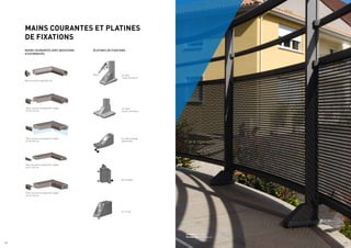 Architecte : A. Capelle
Photographe : G. Tordjeman
MAINS COURANTES ET PLATINES
DE FIXATIONS
MAINS COURANTES AVEC BOUCHONS
D’EXTRÉMITÉS
PLATINES DE FIXATIONS
Main courante ronde Ø 50 mm
Main courante rectangulaire clippée
de 35 x 65 mm
Main courante rectangulaire clippée
de 30 x 85 mm
Main courante rectangulaire clippée
de 21 x 60 mm
Main courante rectangulaire clippée
de 36 x 65 mm
Sur dalle
1 point de fixation
Sur dalle
2 points de fixation
Sur dalle passage
devant dalle
Sur muret
Nez de dalle
Option
/ 10 / 11
 