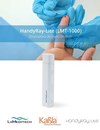 HandyRay-Lite (LMT-1000)
Dispositivo de punción láser
 