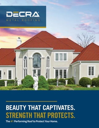BEAUTY THAT CAPTIVATES.
STRENGTH THAT PROTECTS.
The#1PerformingRooftoProtectYourHome.
 