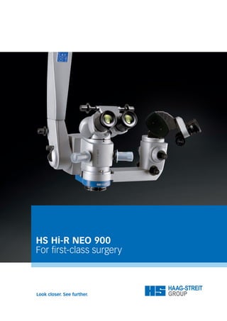 HS Hi-R NEO 900
For first-class surgery
 