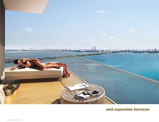 and expansive terraces




                         A R T I S T C O N C E P T UA L R E N D E R I N G
 