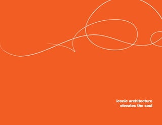 iconic architecture
  elevates the soul
 