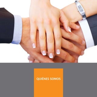 QUIÉNES SOMOS
 