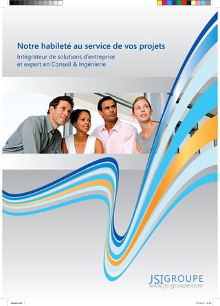 Notre habileté au service de vos projets
     Intégrateur de solutions d’entreprise
     et expert en Conseil & Ingénierie




4pages.indd 1                                   01/10/10 10:42
 