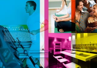 T H E   L I F E
O F   T H E   P A R T Y
Life Condominiums is all about celebrating life to the fullest, with a range of
health and recreational amenities just a short elevator ride away. Say goodbye to
expensive gym memberships – a state-of-the-art Fitness Centre in the building
offers the latest cardio machines and weights equipment to help you stay in peak
physical shape. Invite friends over for a social occasion in the fully-equipped
Resident Lounge, which comes with a modern catering kitchen, elegant dining
facilities and lots of space to meet and mingle. Host a meeting or study session
in the boardroom. It’s your life, live it well at Life Condominiums.
 