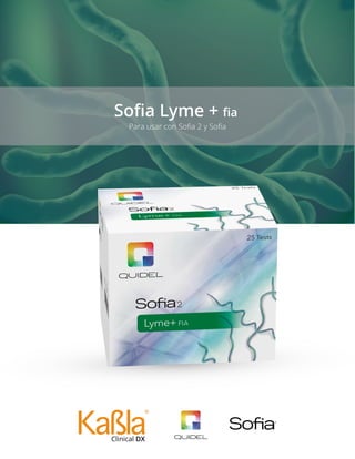 Soﬁa Lyme + ﬁa
Para usar con Soﬁa 2 y Soﬁa
 