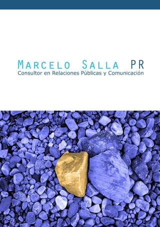 Marcelo Salla PR
Consultor en Relaciones Públicas y Comunicación
 