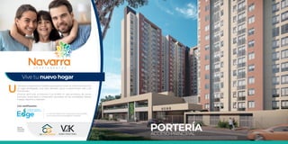 PORTERÍA
ACCESO PRINCIPAL
U
n proyecto inspirado en familias que quieren tener su vivienda propia. En
un lugar privilegiado, muy bien ubicado, cerca a importantes vías y de
fácil acceso.
¡Podrás disfrutar al máximo! Con 6.400 m2
aproximados de zonas
comunes (entre libre y construido), pensadas en las actividades diarias:
trabajo, deporte y diversión.
Gerencia,
Comercializa
y Construye:
Vive tu nuevo hogar
ElpreciodefinitivoseráelquedetermineelgobiernonacionalsobreelincrementodelSalarioMinimoTopeVISparaelañoenqueseotorguelaescriturapublicadecompraventa.Preciosujetoavariacionessinprevioavisoporcondicionesdelmercado.Elprecionoincluyegastos
deescrituracion.TodaslasimagenesperspectivasyplanosdeestefolletosonilustrativoseincluyenelementosyamoblamientosdecorativosqueNOestanincluidosenlaventa,puedenpresentarsevariacioneseneldiseñoyacabados.dichasareasofertadaspodransermodificadas
por eventos de fuerza mayor, ajustes por cordianacion tecnica o como consecuencia de modificacion de licencia o en general, cualquier variable del proyecto. Las áreas privadas corresponden al área construida, sin incluir áreas de ductos o muros. Se entrega en obra gris.
Con certiﬁcación:
La cual nos avala como un proyecto comprometido
con la construcción sostenible en Colombia
 