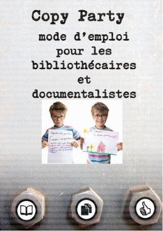 Copy party : un guide pour les professionnels des bibliothèques