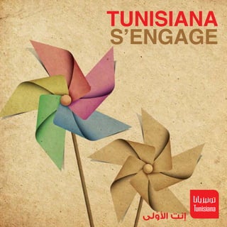 TUNISIANA
S’ENGAGE
 